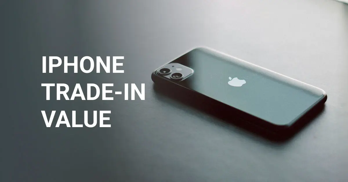 Maximizing Your Phone's Trade-In Value